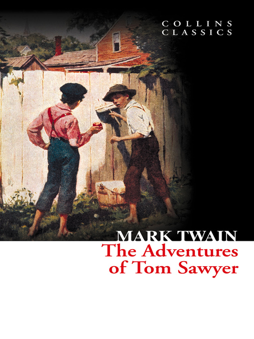 Title details for The Adventures of Tom Sawyer by Mark Twain - Wait list